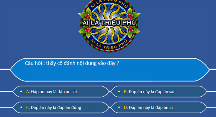 Đáp án đúng PowerPoint Trò chơi Ai là triệu phú ở ô số 3