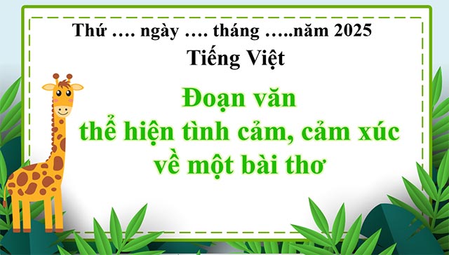 PowerPoint Đoạn văn thể hiện tình cảm, cảm xúc về một bài thơ