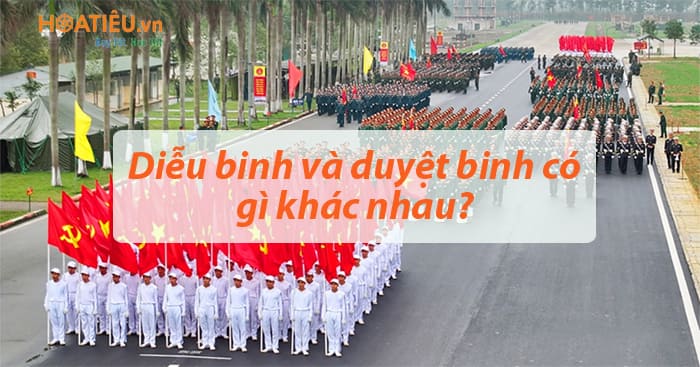 Sự khác nhau giữa diễu binh và duyệt binh