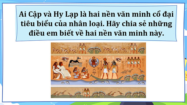 PowerPoint Lịch sử - Địa lí 5 Một số nền văn minh nổi tiếng thế giới