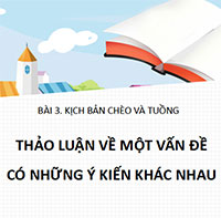 PowerPoint Ngữ Văn 10 Bài 3: Thảo luận về một vấn đề có những ý kiến khác nhau