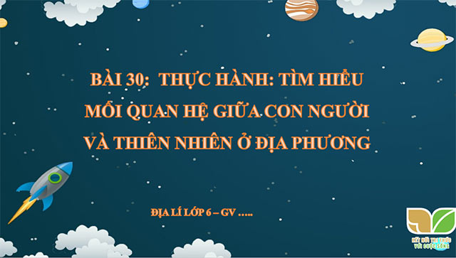 PowerPoint Địa lí 6 Bài 30
