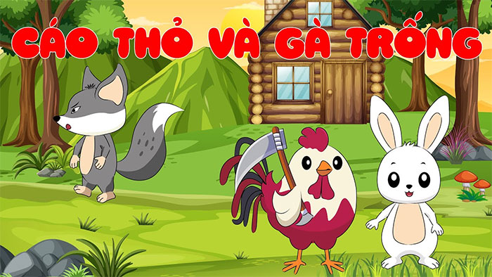 Giáo án truyện: Cáo thỏ và gà trống