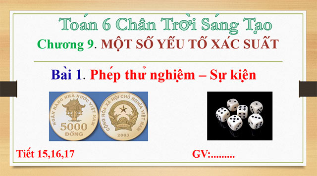 PowerPoint Toán 6 Bài 1: Phép thử nghiệm - Sự kiện