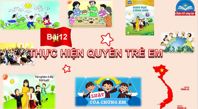 PowerPoint GDCD 6 Thực hiện quyền trẻ em