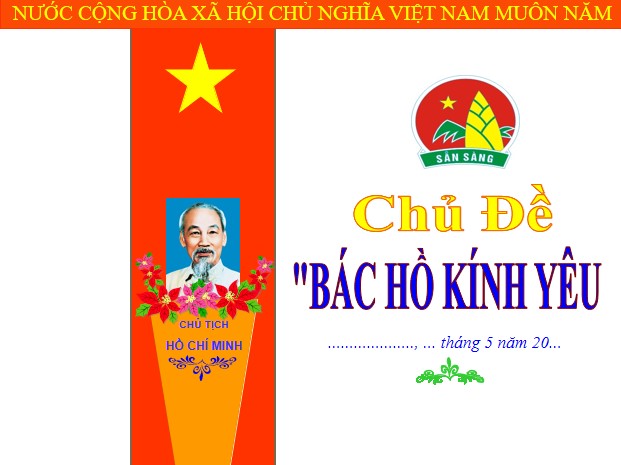 PPT Tự hào truyền thống Đội - Mừng sinh nhật Bác