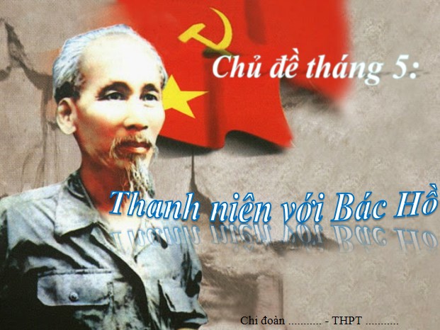 Powerpoint SHL Chủ đề tháng 5: Thanh niên với Bác Hồ