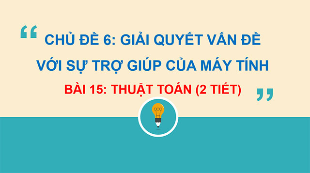 PowerPoint Tin học 6 Thuật toán