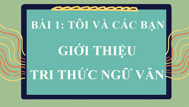 PowerPoint Ngữ văn 6 Bài 1: Tri thức ngữ văn