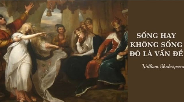 Giới thiệu tác phẩm kịch Hamlet và đoạn trích Sống hay không sống