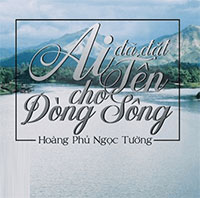 PowerPoint Ngữ Văn 11 Bài 7: Ai đã đặt tên cho dòng sông?