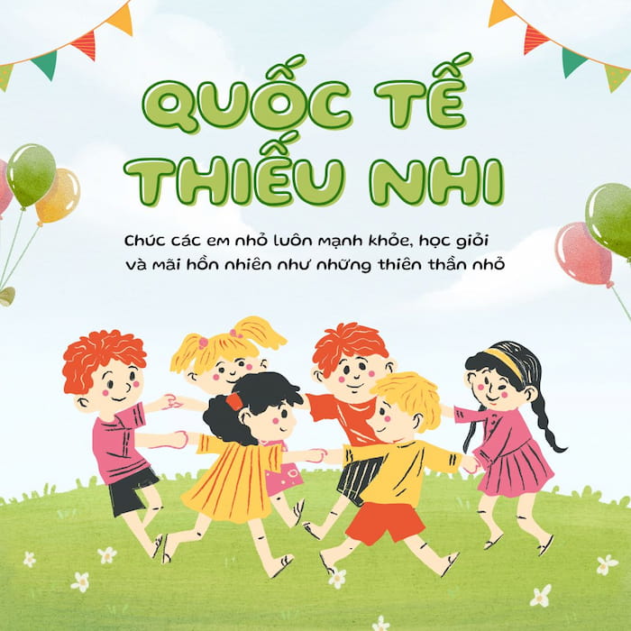 Thư chúc mừng ngày Quốc tế thiếu nhi kèm lời chúc ý nghĩa
