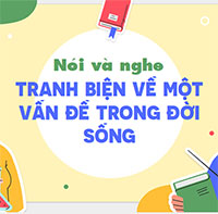 PowerPoint Ngữ Văn 11 Bài 8: Tranh biện về một vấn đề trong đời sống