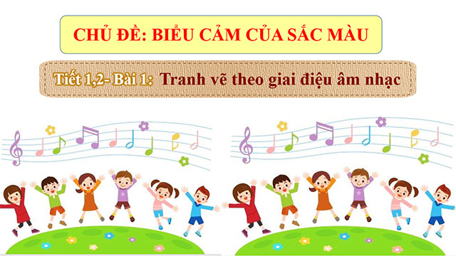 PowerPoint Mĩ thuật 6 Bài 1: Tranh vẽ theo giai điệu âm nhạc