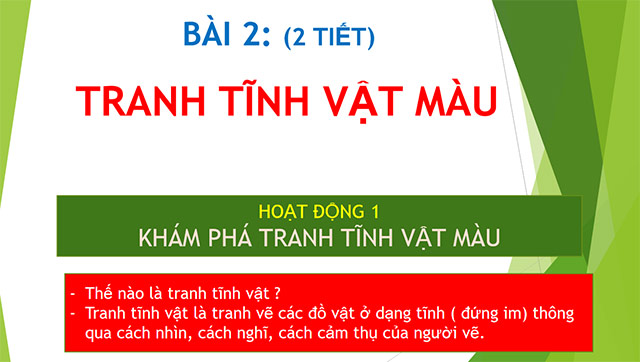 PowerPoint Mĩ thuật 6 Bài 2: Tranh tĩnh vật màu