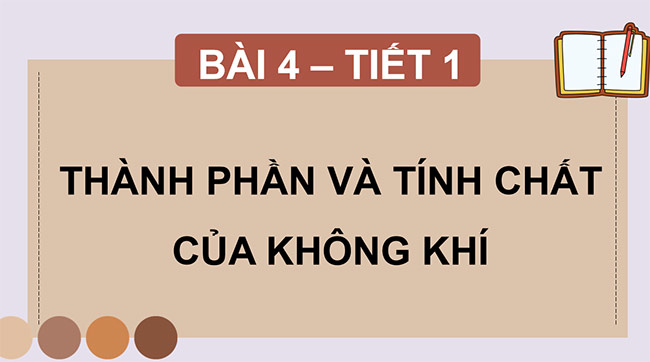 PowerPoint Thành phần và tính chất của không khí