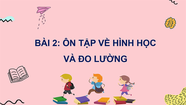 PowerPoint Ôn tập về hình học và đo lường