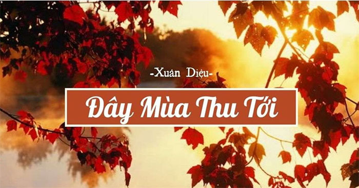 Soạn bài Đây mùa thu tới