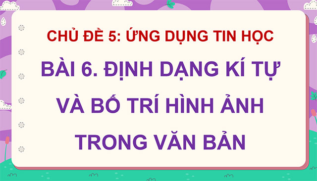 PowerPoint Định dạng kí tự và bố trí hình ảnh trong văn bản