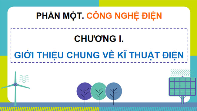 Giới thiệu tổng quan về kĩ thuật điện