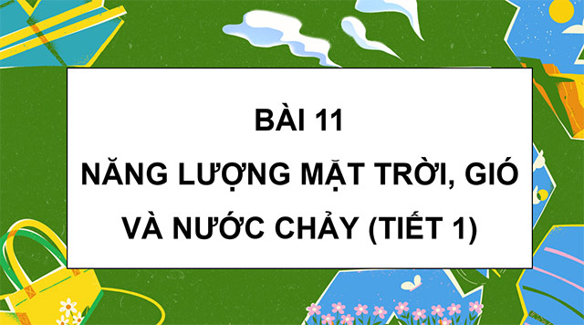 PowerPoint Năng lượng mặt trời, gió và nước chảy