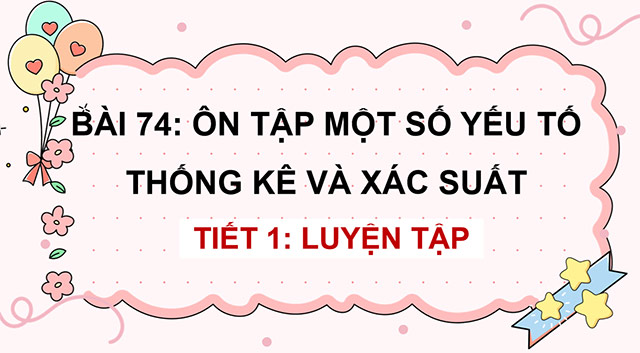 PowerPoint Ôn tập một số yếu tố thống kê và xác suất