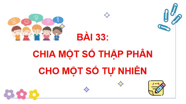 Giáo án điện tử Toán 5 Cánh Diều Bài 33: Chia một số thập phân cho một số tự nhiên