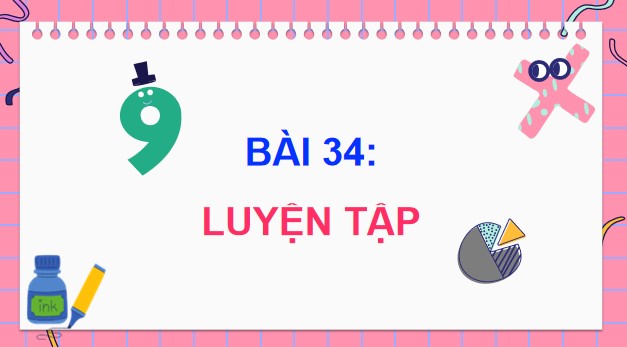 Giáo án điện tử Toán 5 Cánh Diều Bài 34: Luyện tập