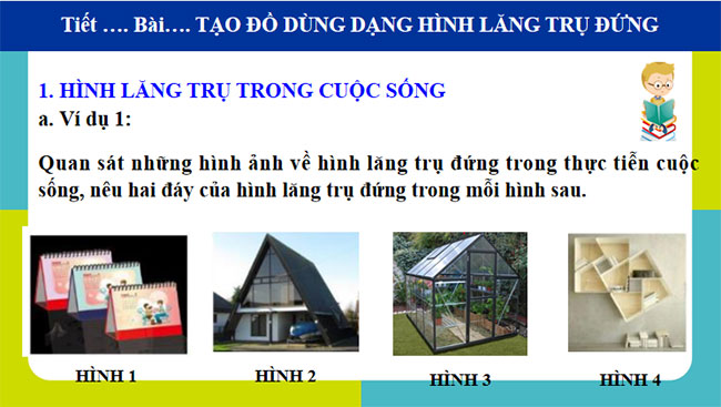 Tạo đồ dùng dạng hình lăng trụ đứng