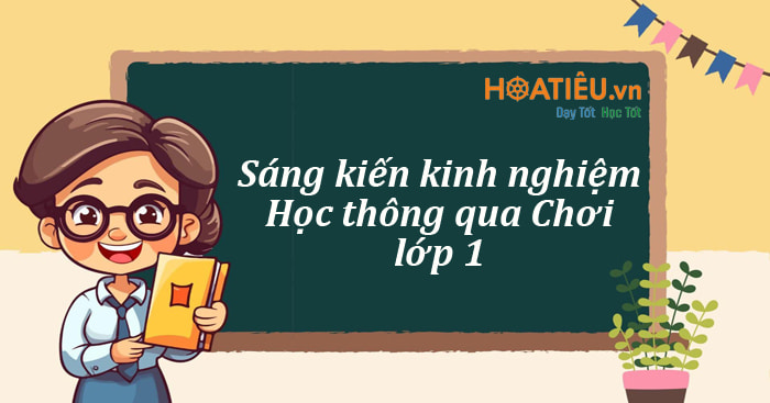 SKKN Học thông qua Chơi lớp 1