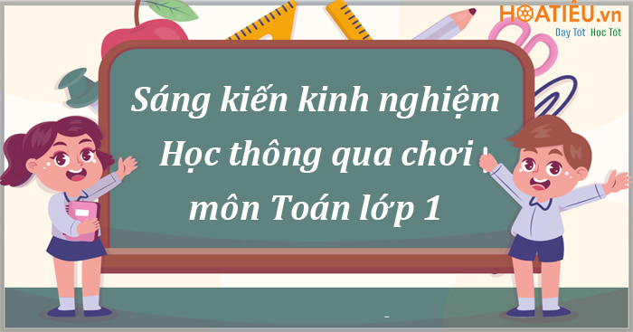 SKKN học thông qua chơi lớp 1