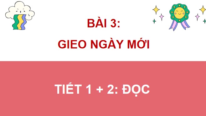 PowerPoint Đọc: Gieo ngày mới
