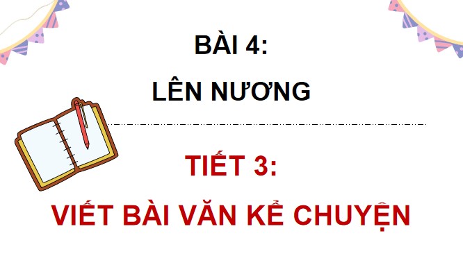 PowerPoint Viết bài văn kể chuyện