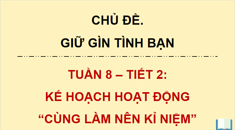PowerPoint Hoạt động trải nghiệm 5 Tuần 8
