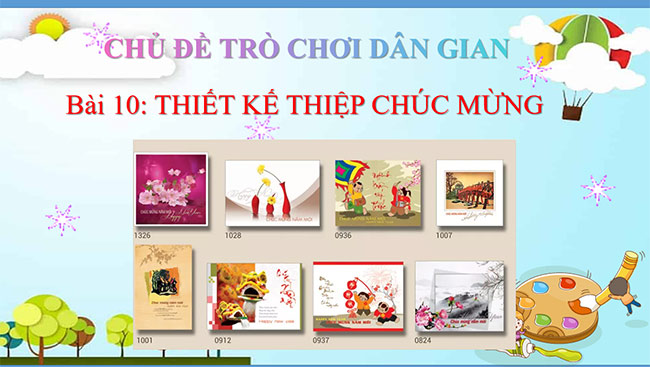 PowerPoint Mĩ thuật 6 Bài 10: Thiết kế thiệp chúc mừng