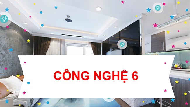 PowerPoint Công nghệ 6 Bài 3: Ngôi nhà thông minh
