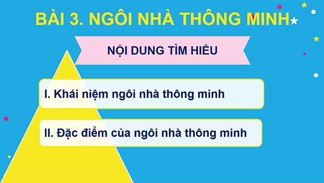 PowerPoint Công nghệ 6 Bài 3: Ngôi nhà thông minh