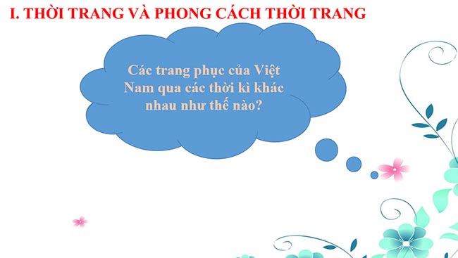 PowerPoint Công nghệ 6 Bài 8: Thời trang