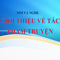 PowerPoint Ngữ Văn 11 Bài 5: Giới thiệu một tác phẩm truyện
