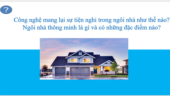 PowerPoint Công nghệ 6 Bài 3: Ngôi nhà thông minh
