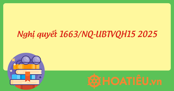 Nghị quyết 1663/NQ-UBTVQH15 2025 về việc sắp xếp các đơn vị hành chính ...