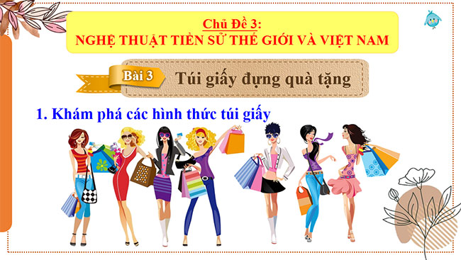 PowerPoint Mĩ thuật 6 Bài 3: Túi giấy đựng quà tặng