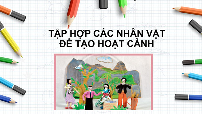 PowerPoint Mĩ thuật 6 Bài 3: Hoạt cảnh ngày hội
