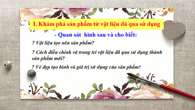 PowerPoint Mĩ thuật 6 Bài 1: Sản phẩm từ vật liệu đã qua sử dụng