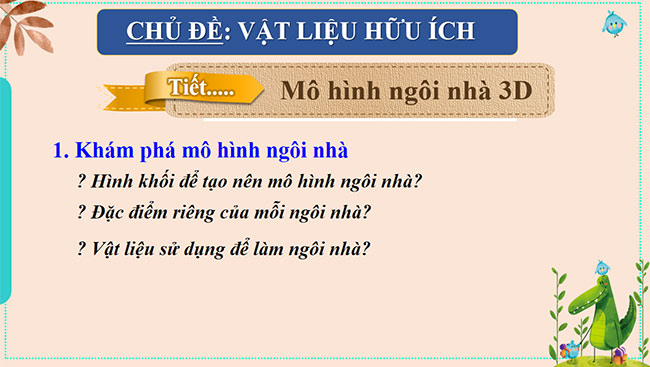 PowerPoint Mĩ thuật 6 Bài 2: Mô hình ngôi nhà 3D