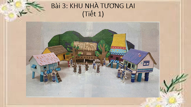 PowerPoint Mĩ thuật 6 Bài 3: Khu nhà tương lai