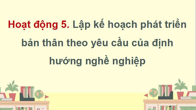 Giáo án PowerPoint Hoạt động trải nghiệm 9 Bài 2 Chủ đề 9