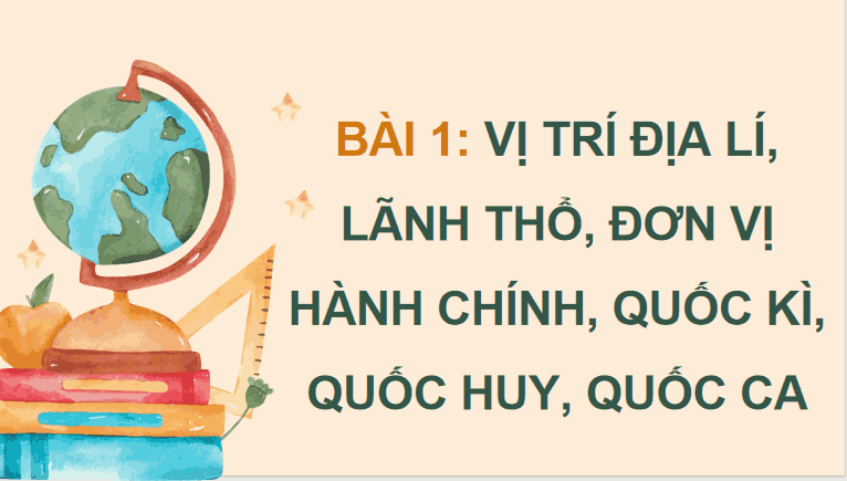 PowerPoint Lịch Sử và Địa Lí 5 Bài 1