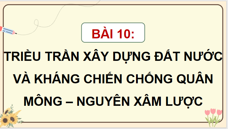 PowerPoint Lịch Sử và Địa Lí 5 Bài 10