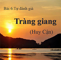 PowerPoint Ngữ Văn 11 Bài 6: Tràng giang
